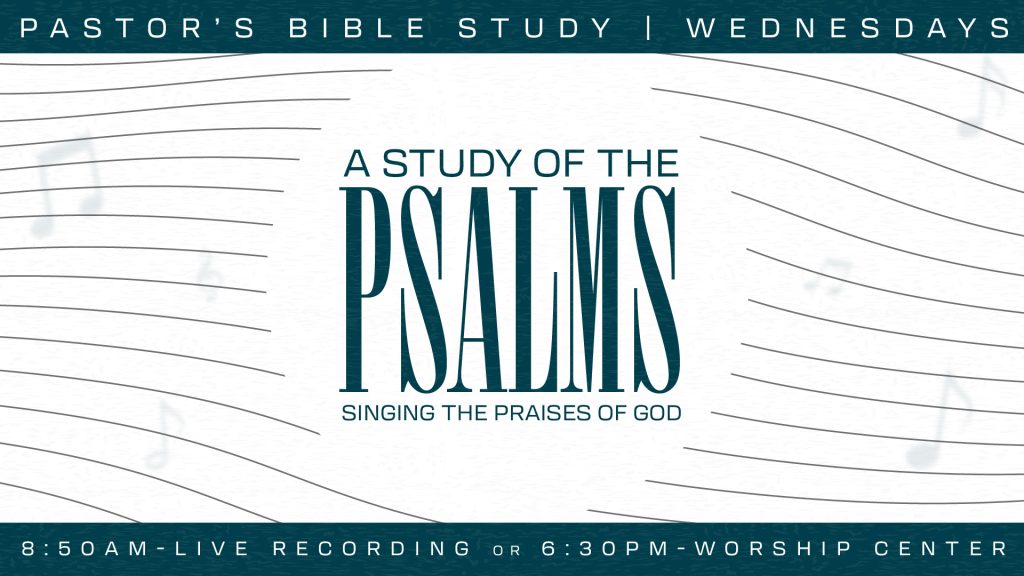 Pastor’s Bible Study – February 26, 2025